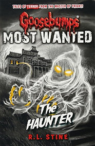 Goosebumps: Most Wanted: The Haunter 