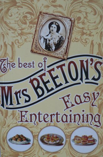 The Best of Mrs Beeton's Easy Entertaining