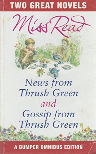 Miss Read News From Thrush Green Gossip From Thrush Green