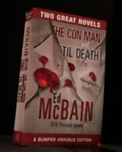 The Con Man and Til Death