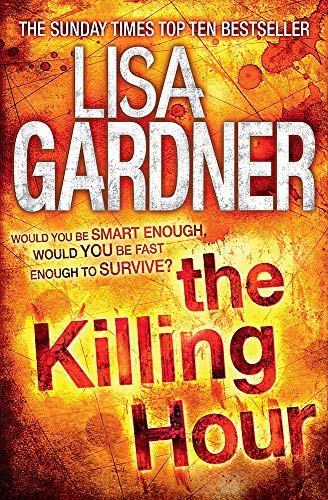 The Killing Hour by Gardner, Lisa (2012)