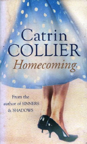 Homecoming by Catrin Collier 2005 Orion Books
