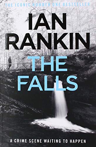 The Falls: An Inspector Rebus Novel