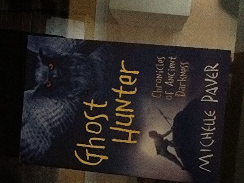 GHOST HUNTER (CHRONICLES OF ANCIENT DARKNESS)