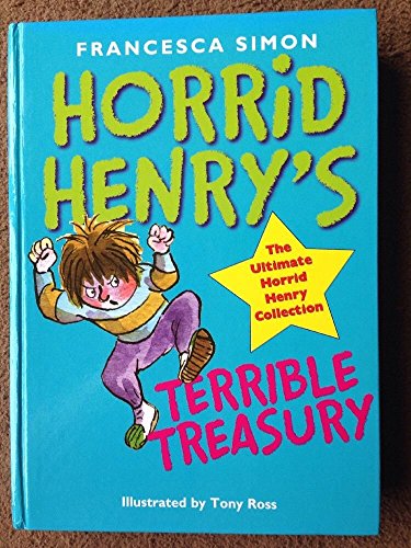 Horrid Henry's Terrible Treasury