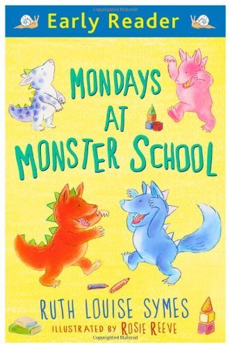Early reader: Mondays at monster school