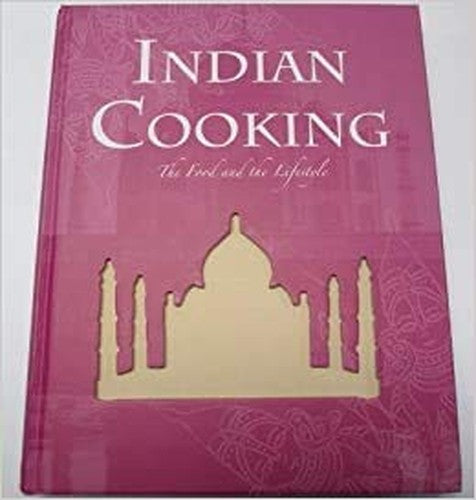 Indian Cooking The Food and the Lifestyle