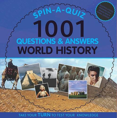 Spin-a-quiz 1001 Questions and Answers World History