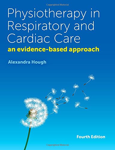 Physiotherapy in Respiratory and Cardiac Care