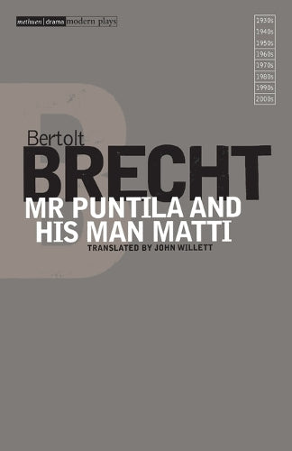Mr Puntila and His Man Matti