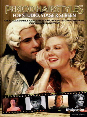 Period Hairstyles for Studio, Stage and Screen