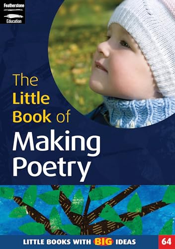 The Little Book of Making Poetry
