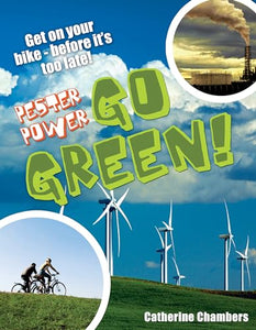Pester Power - Go Green 