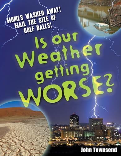 Is our weather getting worse?