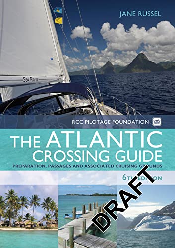 The RCC Pilotage Foundation Atlantic Crossing Guide