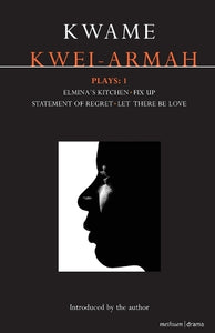 Kwei-Armah Plays: 1 