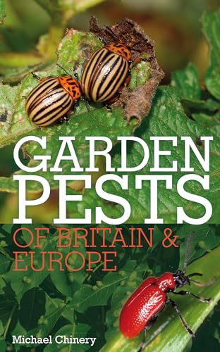 Garden Pests of Britain and Europe