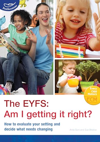 The EYFS: Am I Getting it Right?