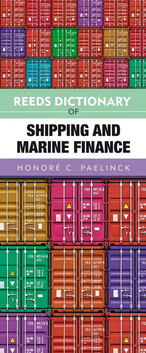 Reeds Dictionary of Shipping and Marine Finance