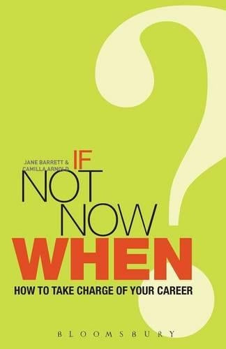 If Not Now, When?