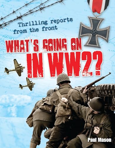 What's Going On in WW2