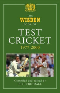 The Wisden Book of Test Cricket, 1977-2000 