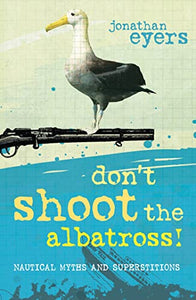 Don't Shoot the Albatross! 