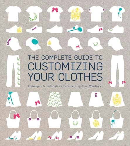 The Complete Guide to Customising Your Clothes