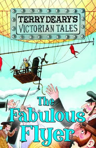 Victorian Tales: The Fabulous Flyer 