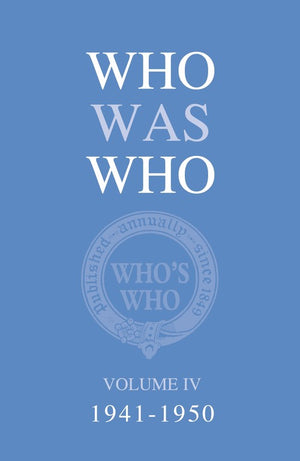 Who Was Who Volume IV (1941-1950)