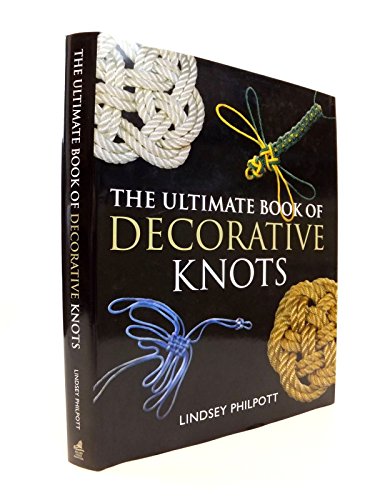 The Ultimate Book of Decorative Knots
