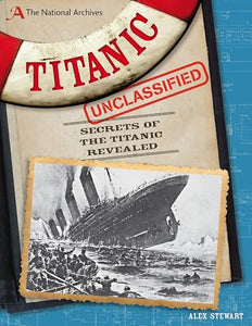 The National Archives: Titanic Unclassified 