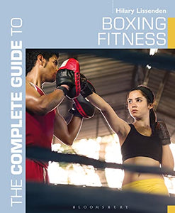 The Complete Guide to Boxing Fitness 