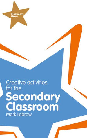 Classroom Gems: Creative Activities for the Secondary Classroom