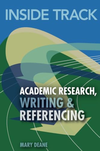 Inside Track to Academic Research, Writing & Referencing