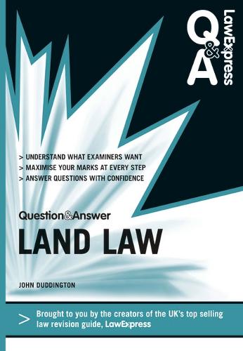 Law Express Question and Answer: Land Law (Q&A Revision Guide)