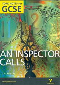An Inspector Calls: York Notes for GCSE (Grades A*-G) 