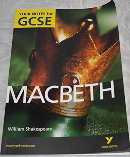 Macbeth: York Notes for GCSE (Grades A*-G)