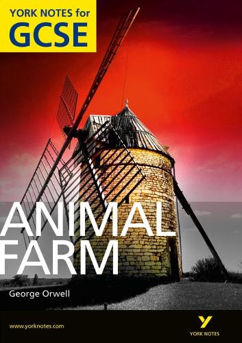 Animal Farm: York Notes for GCSE (Grades A*-G)