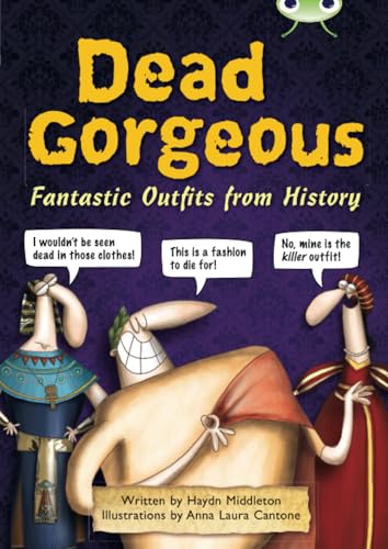 Bug Club Independent Non Fiction Year 3 Brown B Dead Gorgeous