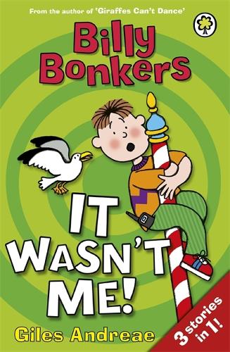 Billy Bonkers: It Wasn't Me!