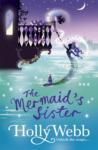 A A Magical Venice story: The Mermaid's Sister