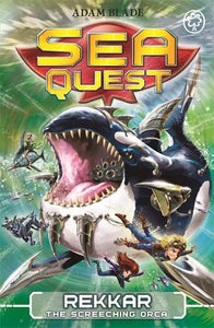 Sea Quest: Rekkar the Screeching Orca 
