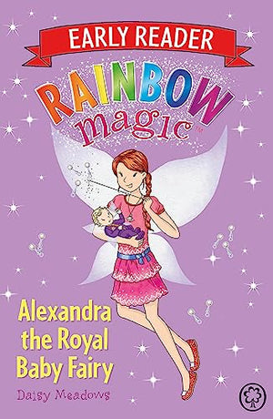 Rainbow Magic Early Reader: Alexandra the Royal Baby Fairy