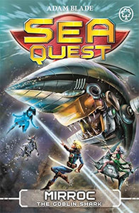 Sea Quest: Mirroc the Goblin Shark 