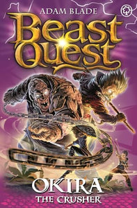 Beast Quest: Okira the Crusher 