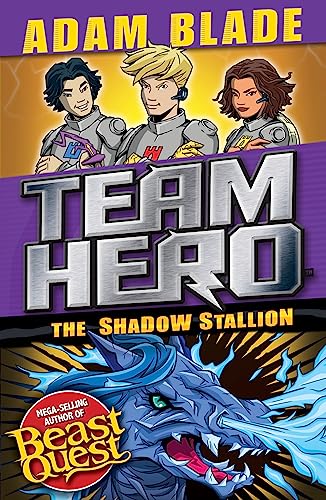 Team Hero: The Shadow Stallion