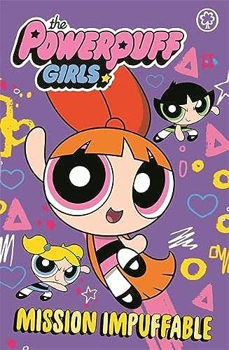 The Powerpuff Girls: Mission Impuffable
