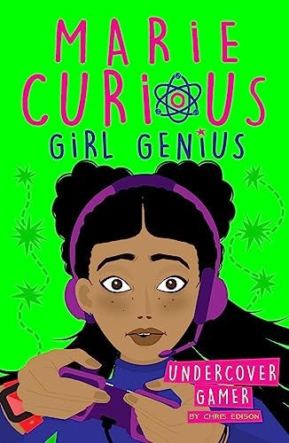 Marie Curious, Girl Genius: Undercover Gamer