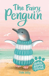 Baby Animal Friends: The Fairy Penguin 